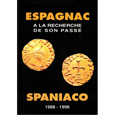 ESPAGNAC a la recherche de son passe