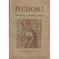Héros ! Episodes de la Grande Guerre