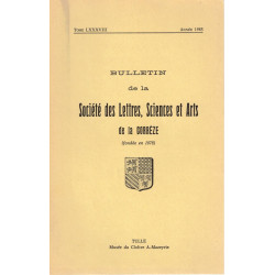 BULLETIN de la Société des Lettres Sciences et Arts de la CORRÉZE