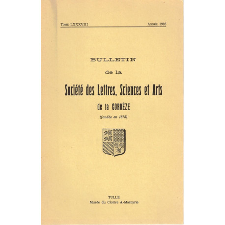 BULLETIN de la Société des Lettres Sciences et Arts de la CORRÉZE