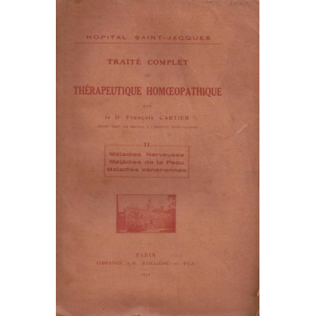 Traité complet de thérapeutique homoeopathique - Tome II maladies...