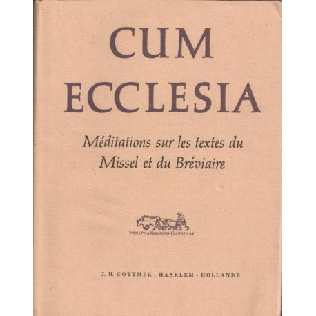Cum Ecclesia Méditations sur les textes du Missel et du Bréviaire