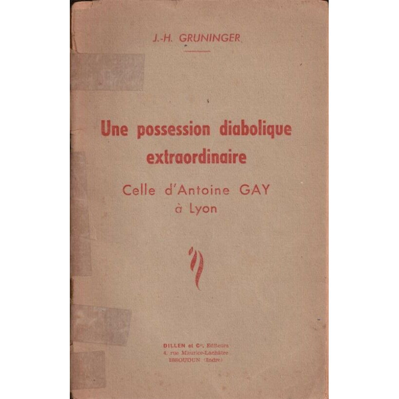 Une possession diabolique extraordinaire - celle d'Antoine Gay