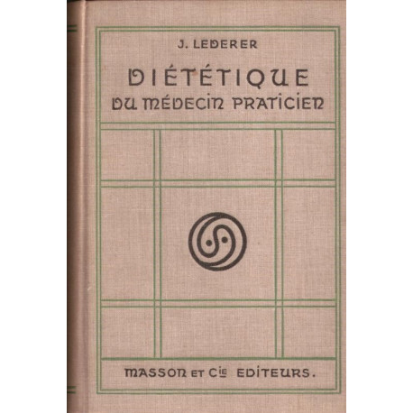 Diététique du médecin praticien