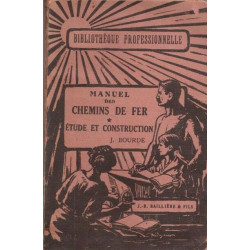 Manuel des chemins de fer. étude et construction