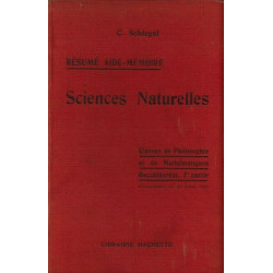 Résumé aide-mémoire. Sciences naturelles. Rédigé... par C....