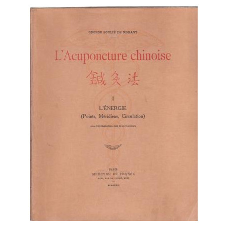 L'acupuncture chinoise. 1 L'énergie ( points méridiens circulation )