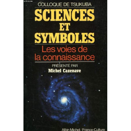 Sciences et Symboles : Les Voies de la connaissance