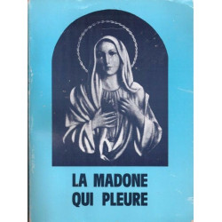 La madone qui pleure - La vierge de Syracuse