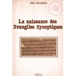 La naissance des Evangiles Synoptiques