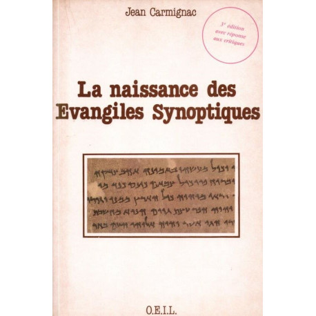 La naissance des Evangiles Synoptiques