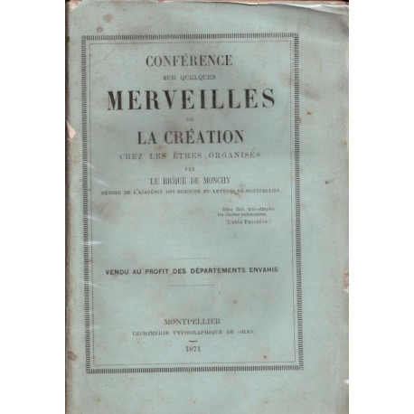 Conférences sur quelques merveilles de la création chez les êtres...
