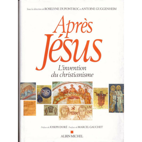 Après Jésus - l'invention du christianisme