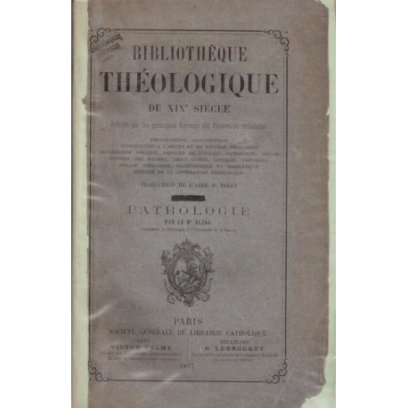 Bibliothèque théologique du XX siècle - Redigee par les principaux...