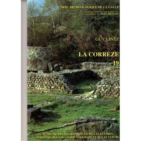 La Correze - Guide archeologique de la Gaule