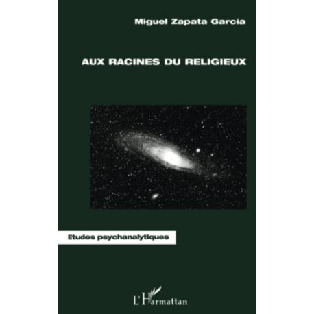 Aux racines du religieux - Jung et la religion