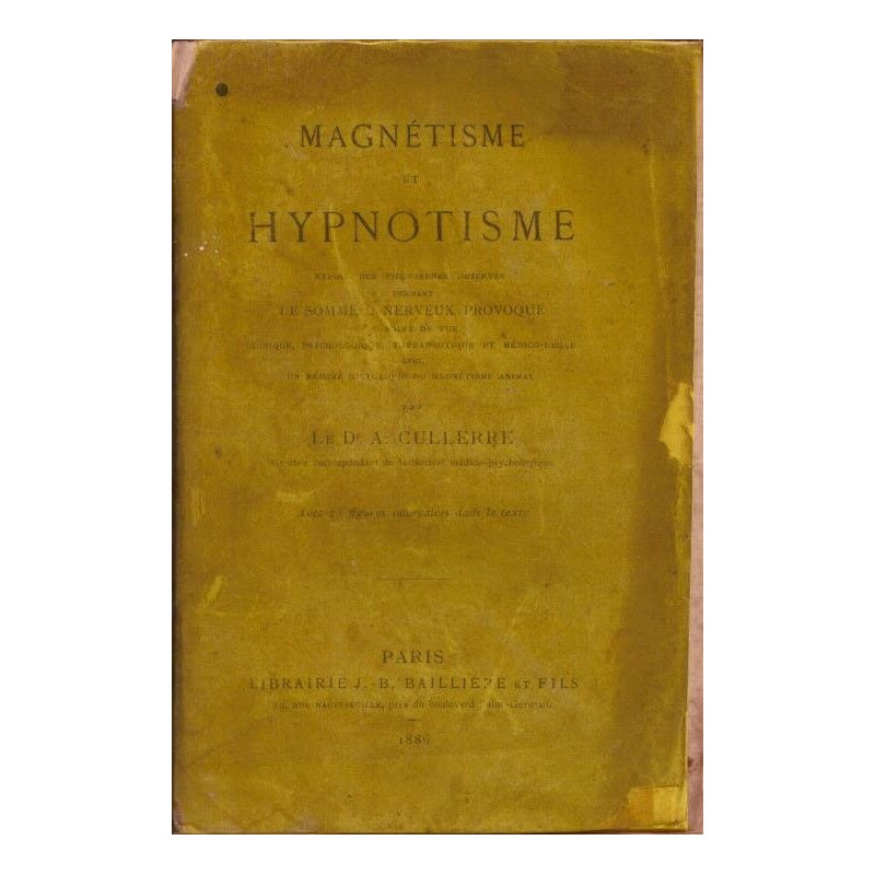 Magnétisme et hypnotisme- Exposé des phénomènes observés pendant...