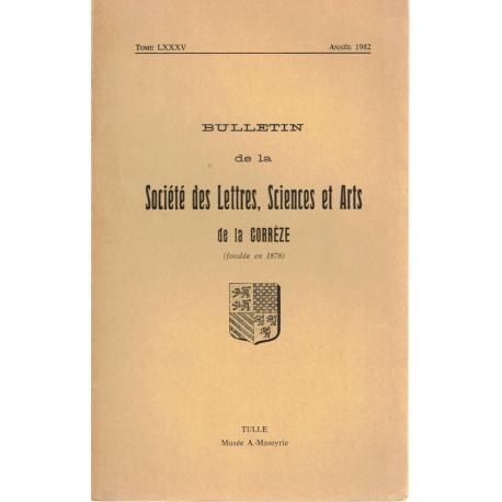 BULLETIN de la Société des Lettres Sciences et Arts de la CORRÉZE