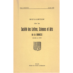 BULLETIN de la Société des Lettres Sciences et Arts de la CORRÉZE