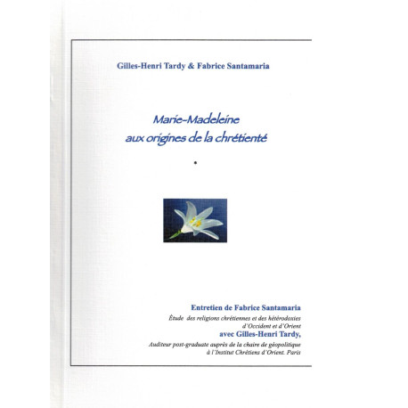 Marie madeleine aux sources de la chretiente
