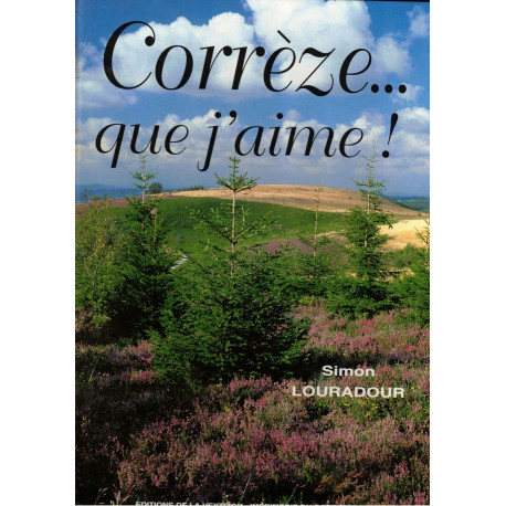Corrèze... que j'aime