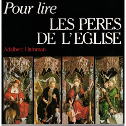 Pour lire les pères de l'Eglise
