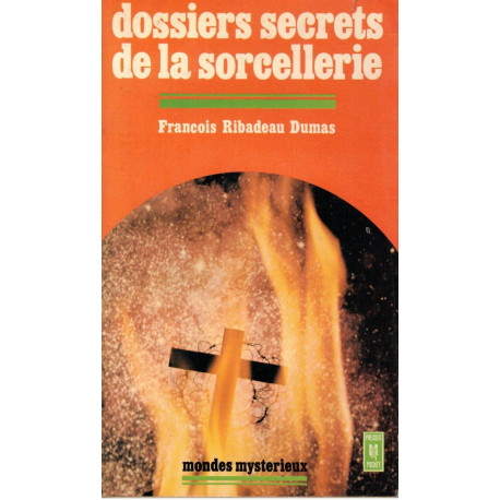 Dossiers secrets de la sorcellerie
