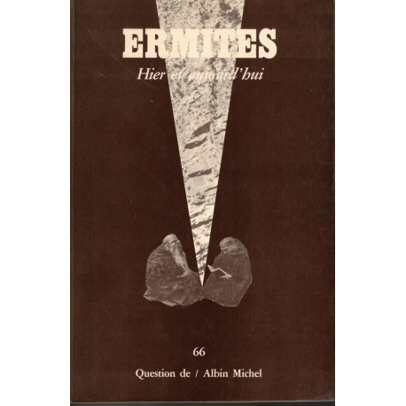 Ermites hier et aujourd'hui. Question de 66