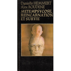 Metempsycose Reincarnation et Survie