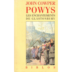 Powys les enchantements de Glastonbury