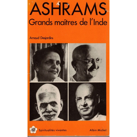 Ashrams : Grands maîtres de l'Inde