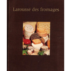 Larousse des fromages