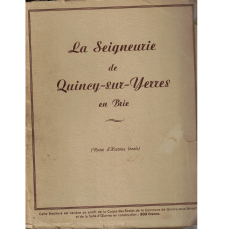 La Seigneurie de Quincy-sous-Yerres en Brie