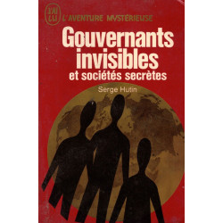 Gouvernants invisibles et sociétés secrètes