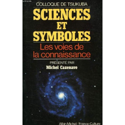 Sciences et Symboles : Les Voies de la connaissance