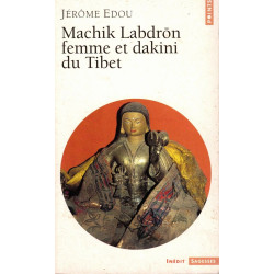 Machik Labdrön femme et dakini du Tibet