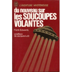 Du nouveau sur les soucoupes volantes