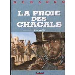 Durango 10 La proie des chacals