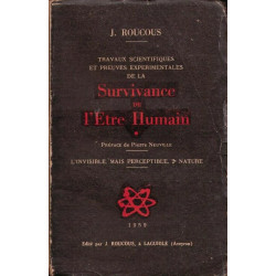 Travaux scientifiques et preuves expérimentales de la survivance...
