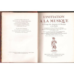 ( Reliée ) L'initiation à la musique. A l'usage des Amateurs de...