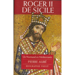Roger II de Sicile : un Normand en Méditerranée