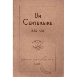 Un Centenaire : 1838-1938 Congrégation des Soeurs de St François...