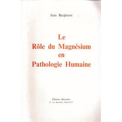 Le rôle du magnésium en pathologie humaine