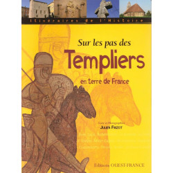 Sur les pas des Templiers en terre de France
