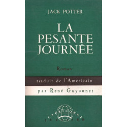 La pesante journée