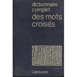 Dictionnaire complet des mots croisés