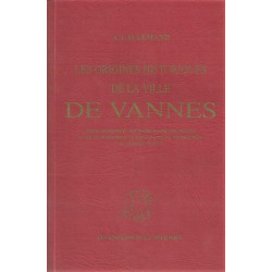 Les origines historiques de la ville de vannes de ses monuments...