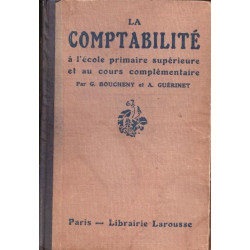 La comptabilité à' l'école primaire supérieure et au cours...
