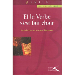 Et le verbe s'est fait chair