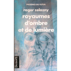 Aujourd'ui nous changeons de visage - Royaume d'ombre et de lumière